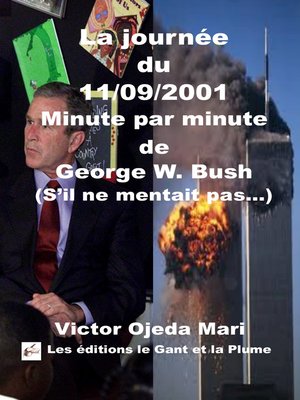 cover image of La journée  du  11/09/2001 Minute par minute de George W. Bush